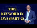 THIS KEYWORD (PART-2) @logicbits8506 #java #this