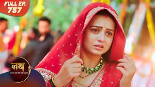Nath: The Story of Krishna and Gauri | Full Episode 757 | Dangal Dil Se