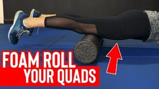 BEST Way to FOAM ROLL Your QUADS (Muscle Soreness Massage)