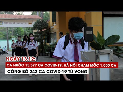 Video Ngày 13/12: Cả nước 15.377 ca Covid-19, 1.192 ca khỏi... - youtube