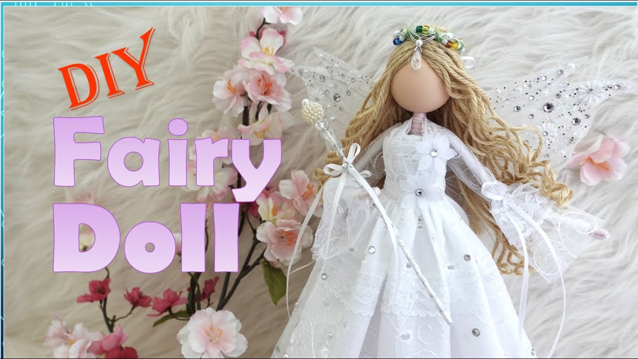 Whimsical Fairy Doll DIY | Enchant Your Fairy Doll from Start to Sparkle,  Easy Tutorial