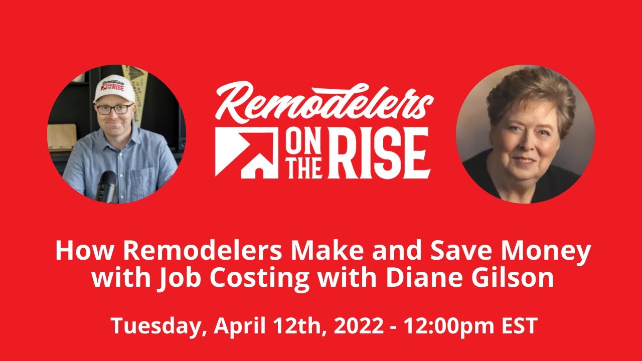 How Remodelers Make and Save Money with Job Costing with Diane Gilson