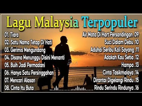 KUMPULAN LAGU MALAYSIA TERPOPULER 