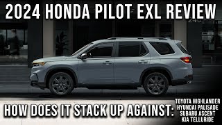 2024 Honda Pilot EXL Review by Justin Fuller 11,548 views 3 months ago 27 minutes