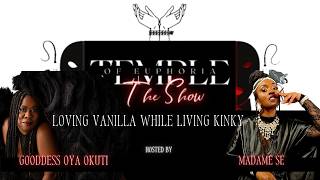 EPISODE 31: Loving Vanilla While Living Kink