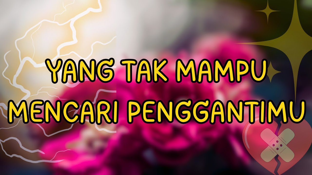 🍁 SEDIH BANGET YAA 😔😔 DIA TAK MAMPU MENCARI PENGGANTI YANG SEPERTI KAMU 💔😭