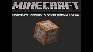 Command blocks episode 3