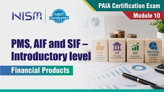 Module 10 - PMS, AIF and SIF – Introductory level | PAIA Certification Exam
