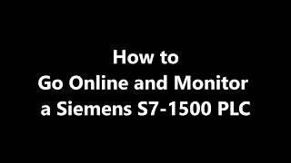 How to Go Online and Monitor Your Program with a Siemens S7-1500 PLC screenshot 3
