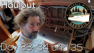 Ep 255 - Haulout Day 33, 34 and 35 - Wooden Boat Restoration - Travels With Geordie