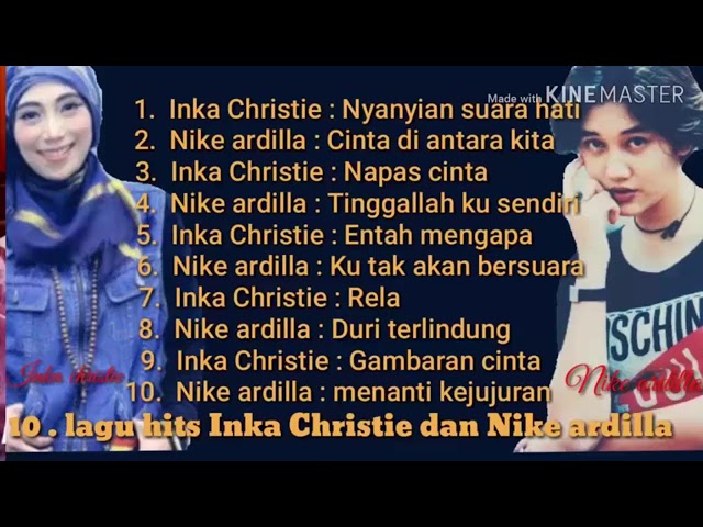 10 Lagu Inka Christie Dan Nike Ardilla( Lagu Kenangan )★  #NiKe#aRdIlA#InKa#cHrIsTiE class=