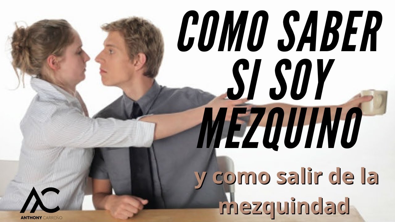 Como Saber Si Soy Mezquino, Y Como Salir De Ese Sistema Apostol