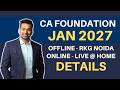 CA Foundation Jan 2027 (Target 1st Attempt) Batch Details (F2F at RKG Noida) | CA Parag Gupta