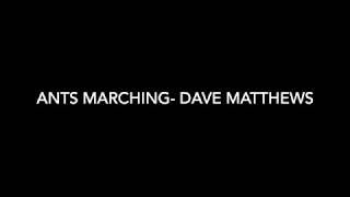 Ants Marching   Dave Matthews