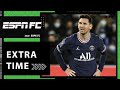 How can PSG get the absolute best out of Lionel Messi? | Extra Time | ESPN FC