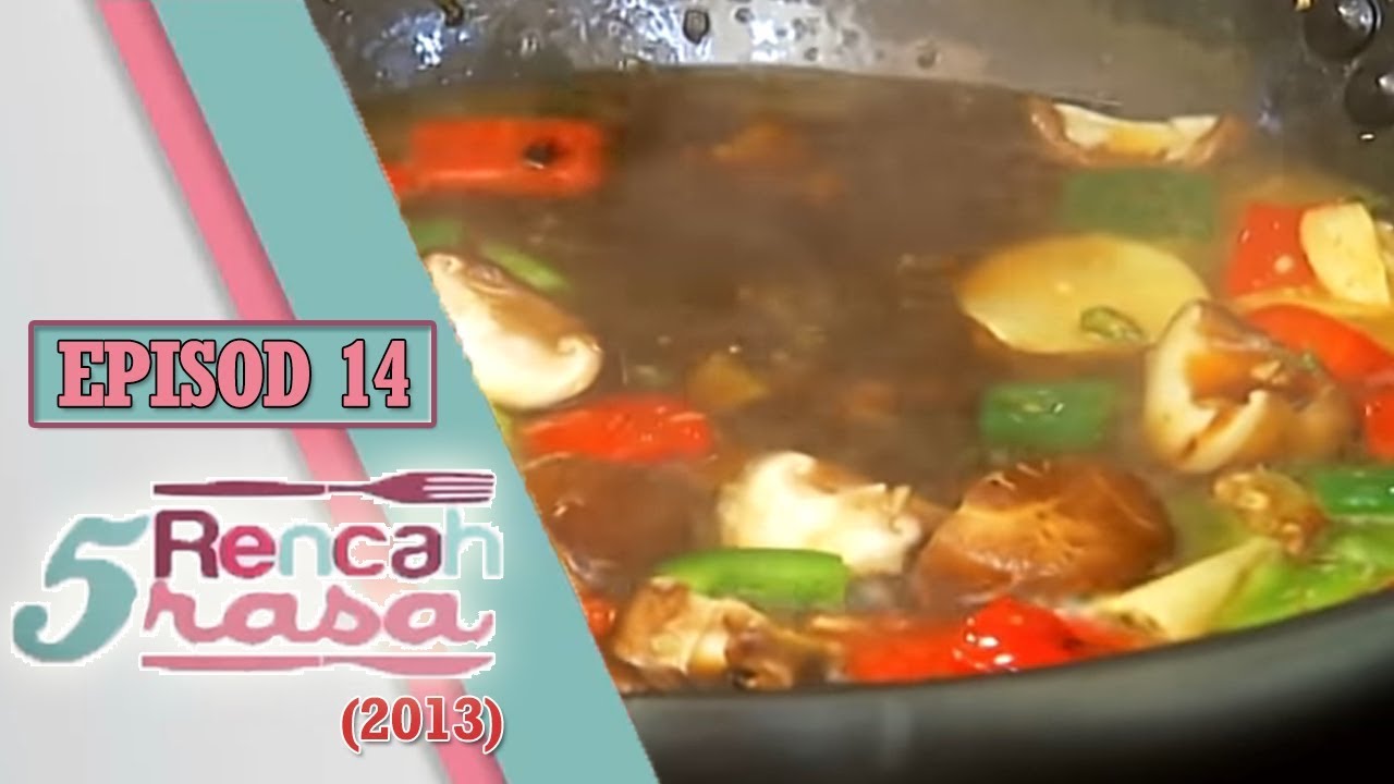 Chef Rencah Lima Rasa 5 Rencah 5 Rasa (2013) | Episod 14 - YouTube