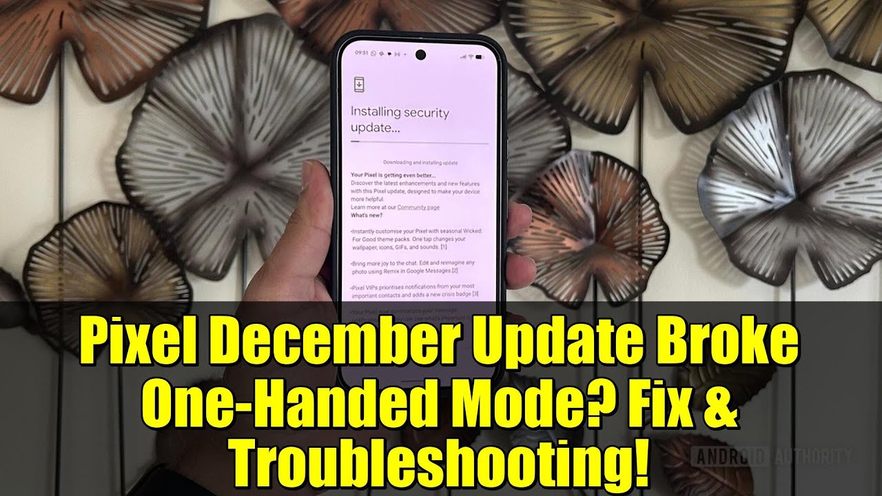 Декабрьское обновление Pixel сломало режим работы одной рукой? Решение и устранение неполадок!
