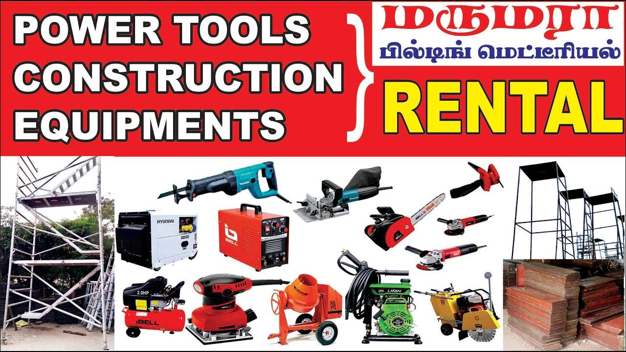 Building Materials and Power Tools Rental in Coimbatore Marumara