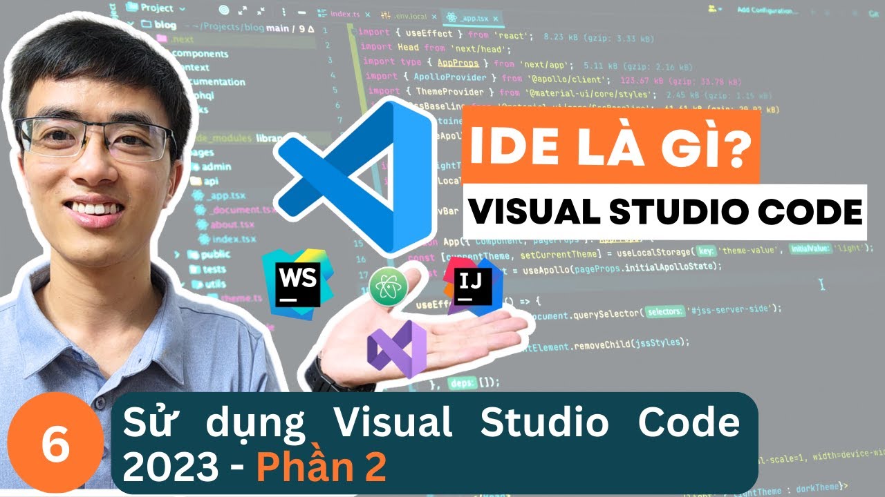 IDE cho lập trình viên #6 - Sử dụng Visual Studio Code 2023 - Phần 2 ...