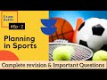 Planning in Sports | Class 12 latest syllabus |