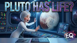 Why the Solar System's Reject - Pluto Might Be Alive