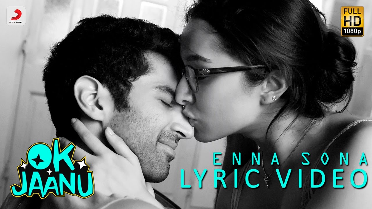 Enna Sona  Lyric Video  Shraddha Kapoor  Aditya Roy Kapur  AR Rahman  Arijit Singh