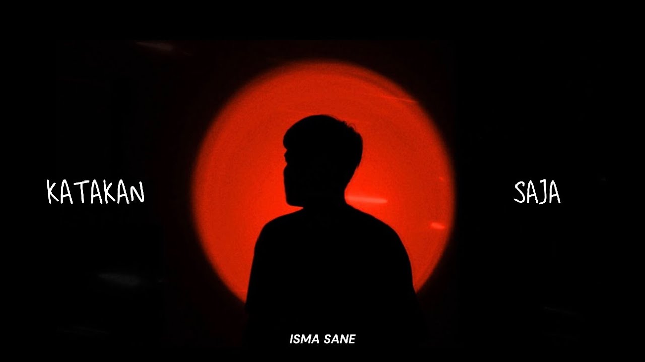 Isma Sane - Katakan Saja (Official Visualizer)