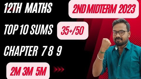 12th Maths-Ultimate top 10 sums -80+/100| 2nd midterm 2023