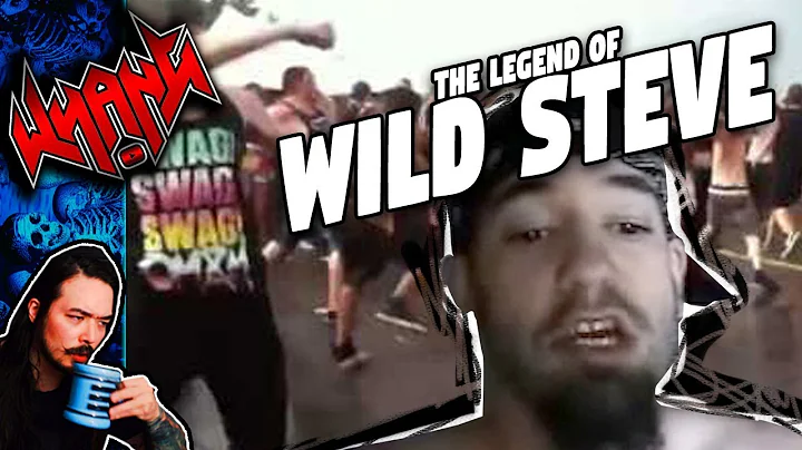 The Legend of Wild Steve and His Amazing Mosh Skil...