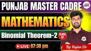 Punjab Master Cadre Mathematics 🔥 Binomial Theorem Part-2 | By Rajeev Sir | Gyanm Punjab