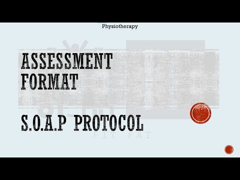 Physical and Functional Assessment Format | SOAP Protocol | General Assessment Format |Physiotherapy