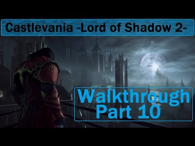 Castlevania Lords Of Shadow 2 Blood Curse Walkthrough