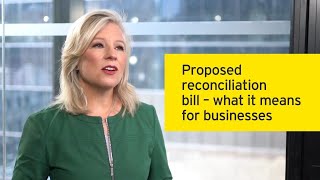 Three potential tax impacts of the proposed reconciliation bill