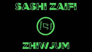 Sashi Zaifi - Zhiwjum (lyrics) / Саши Заифи - Живчум (текст)