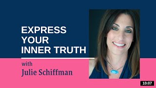 Express Your Inner Truth: EFT- Tapping with Julie Schiffman