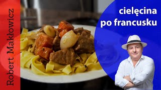 ROBERT MAKŁOWICZ GOTUJE odc.7 "Cielęcina po francusku".