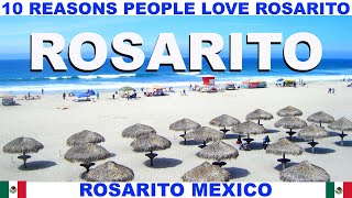 10 REASONS WHY PEOPLE LOVE ROSARITO MEXICO