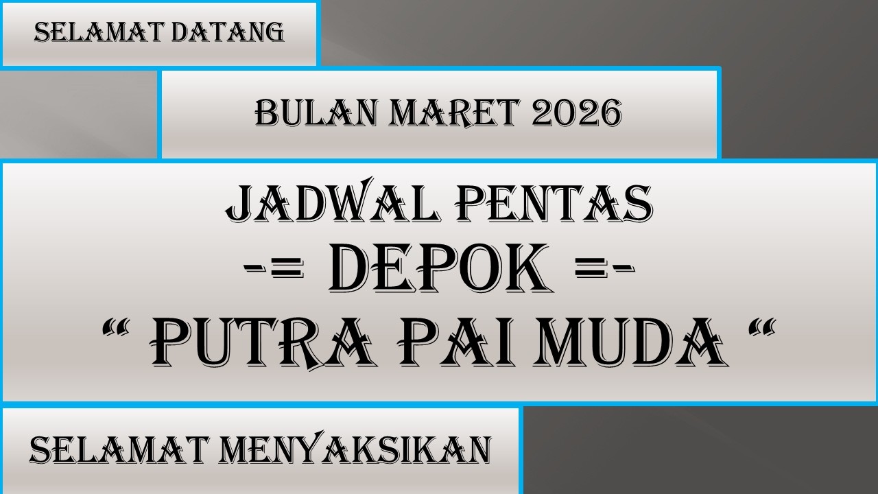 Jadwal Depok - Putra Pai Muda - Maret 2026 - Kumpulan Jadwal Sandiwara hari ini - LIVE KJPS