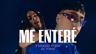 Tiago PZK, Tini - Me Entere [1 HORA]