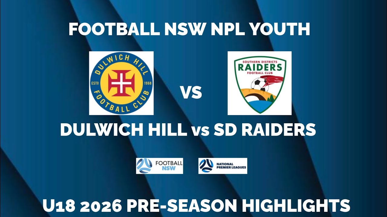 NPL U18 2026 Pre-Season | Dulwich Hill v SD Raiders