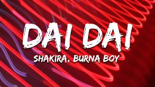 Shakira & Burna Boy - Dai Dai (Letra / Lyrics) World Cup Song 2026