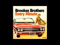 Brookes Brothers Every Minute Edit mp3