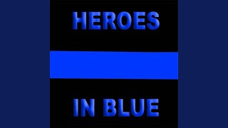 Heroes in Blue