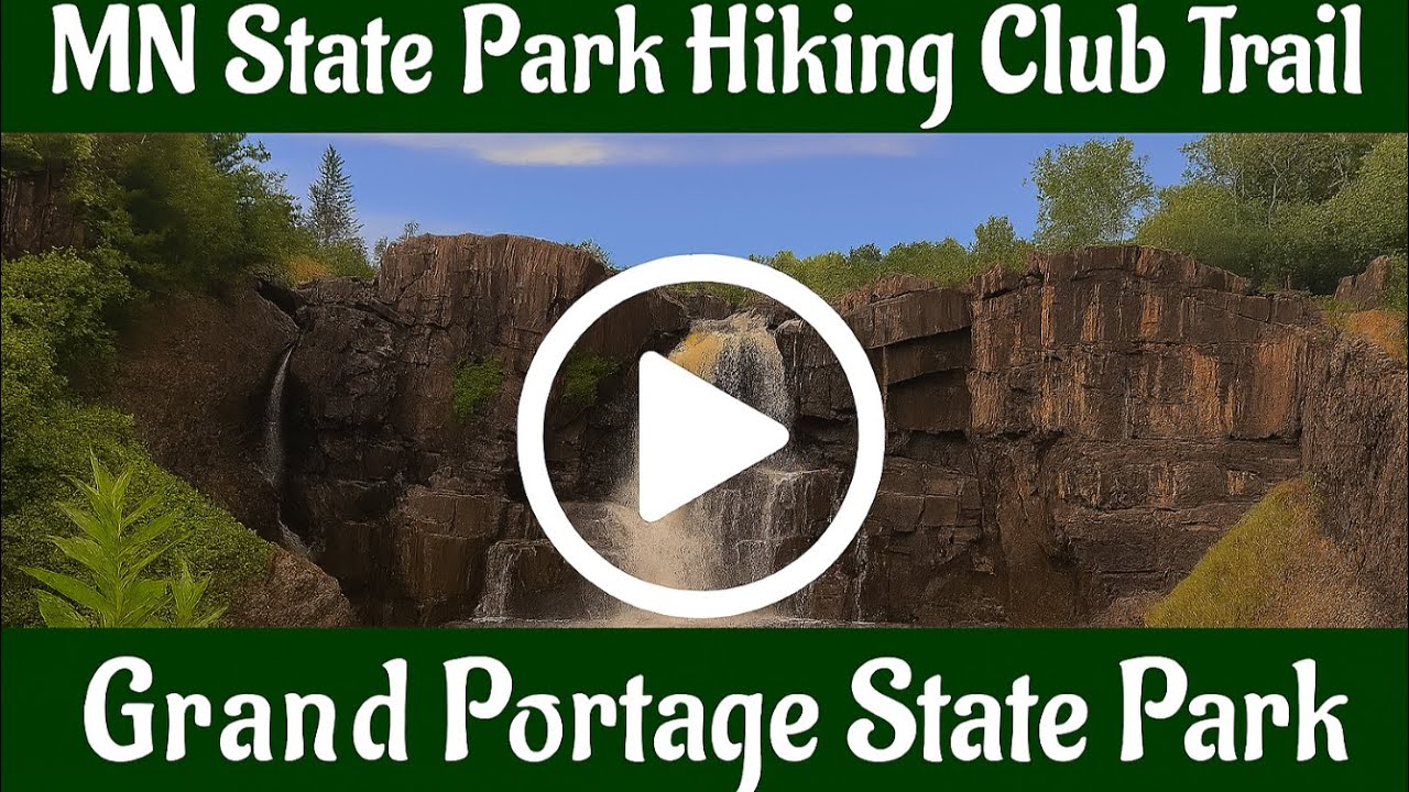 Grand Portage State Park - MN State Park Hiking Club 