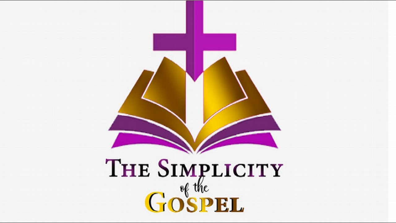 The Simplicity of the Gospel - YouTube