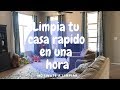 Limpia conmigo, una hora de limpieza express. Motivate a limpiar