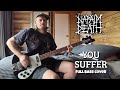 Napalm Death - You Suffer - Bass cover