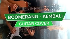Boomerang - Kembali | Gitar Cover  - Durasi: 5:02. 