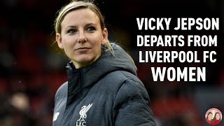 Vicky Jepson Departs From LFC Women