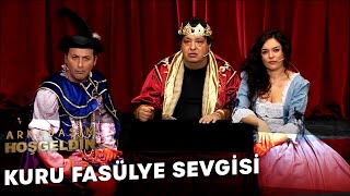 Kuru Fasülye Sevgisi Arkadaşım Hoşgeldin